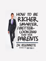 How_to_Be_Richer__Smarter__and_Better-Looking_Than_Your_Parents